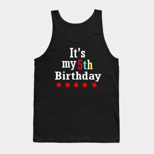 It's My 5th Birthday Tank Top